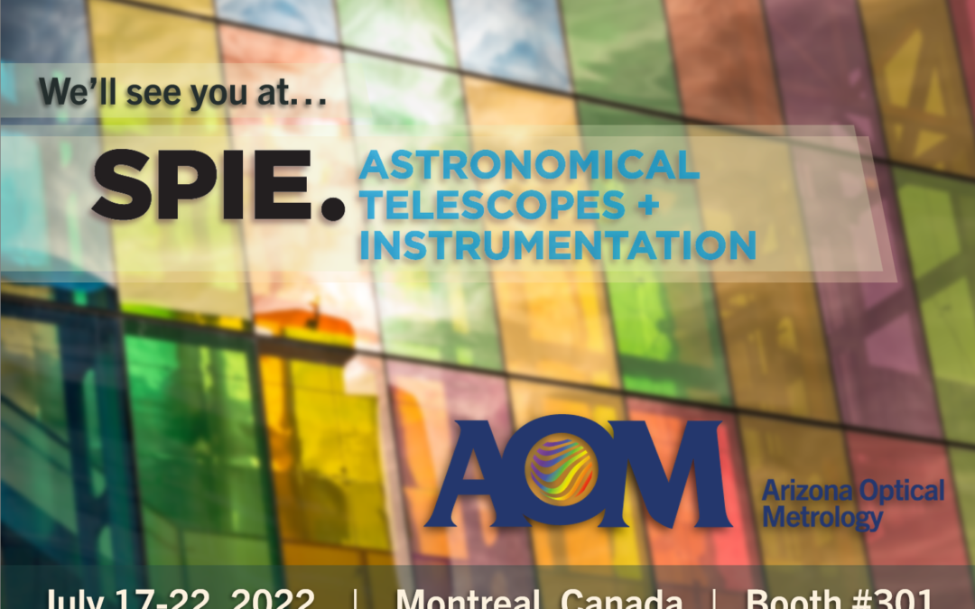 AOM will be at SPIE Astronomical Telescopes + Instrumentation!